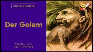 Der Golem (1 von 3 - Komplettes Hörbuch) - Gustav Meyrink / Simon Pichler