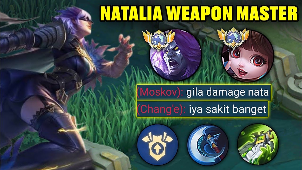 GILA BANGET CUY! NATALIA PAKE WEAPON MASTER GA NYANGKA DAMAGENYA SE-BADASS INI - MOBILE LEGENDS