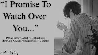 [M4A] Visiting Your Terminal BF [Improv] [Angst] [Goodbyes] [Bittersweet] [Terminal Illness]