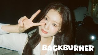 Backburner || Baek Hye Yeon || Dear Hyeri