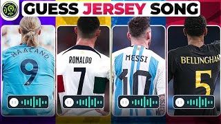 GUESS THE SONG AND JERSEY OF FOOTBALL PLAYER | RONALDO, MESSI , HAALAND