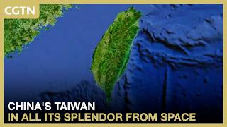 China's Taiwan in all its splendor from space