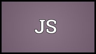 JS Meaning