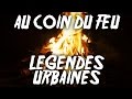 Au coin du feu  ep01  histoires qui font peur et lgendes urbaines