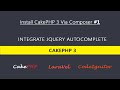 Install CakePHP 3 Using Composer #1 Integrate jQuery Autocomplete with CakePHP 3