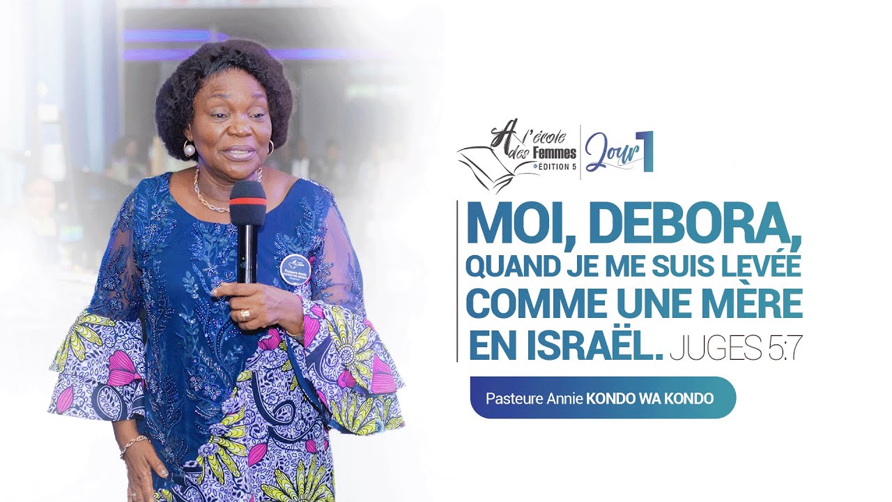 À l'école des femmes | Jour 1 | Pasteure Annie KONDO WA KONDO