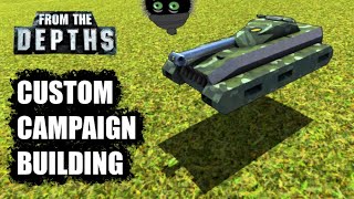 Time To Inspect The HOVERTANKS! 🛸🛡️👍From the Depths Custom Campaign Building