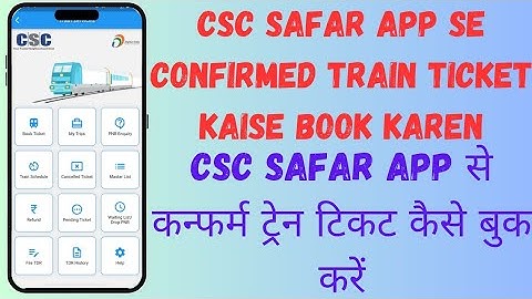CSC Safar Mobile App Se Confirm Ticket Booking 2025 #csc #cscsafarapp #irctc #cscirctc