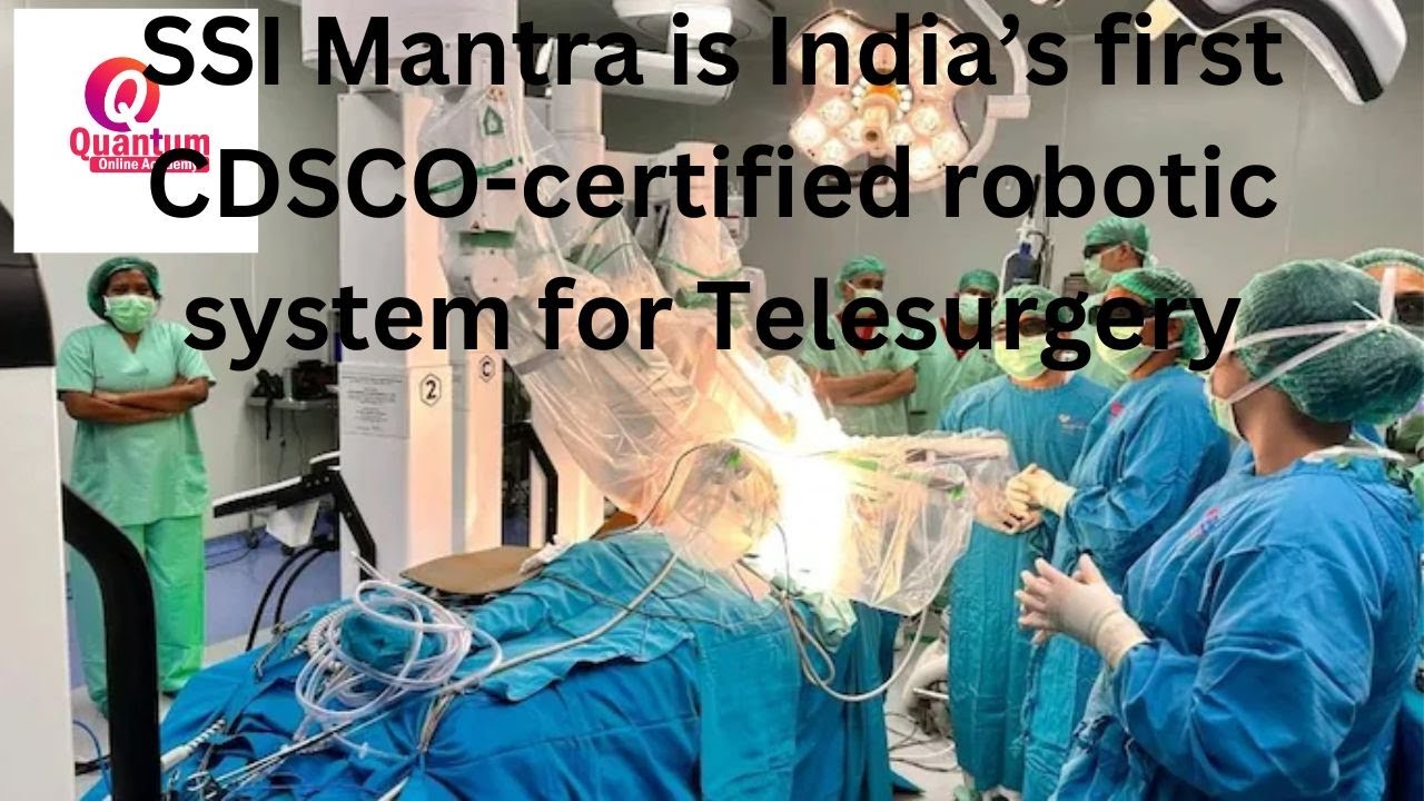 SSI Mantra I India’s first CDSCO-certified robotic system for Telesurgery I Dr. Nagaraju Pendam