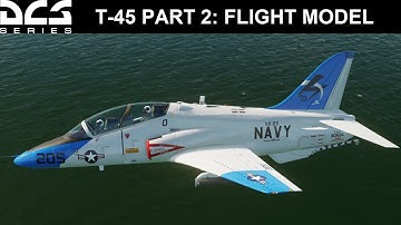 VNAO T-45C Part 2: Flight Model and "Weapons"