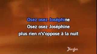 Karaoké Osez Joséphine  Alain Bashung *