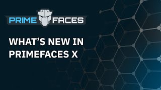 What's new in PrimeFaces X
