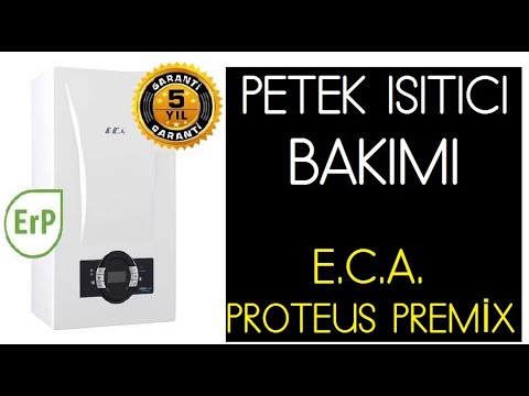 Kombi Bakımı | Eca Proteus Premix Kombi Bakımı nasıl yapılır ?