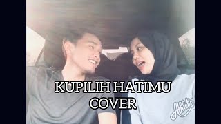 Car-Okay Session : Kupilih Hatimu - Cover Naqi & Ayuni