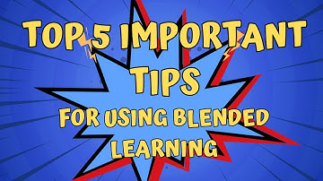 Do YOU use Blended Learning? / TOP 5 IMPORTANT TIPS