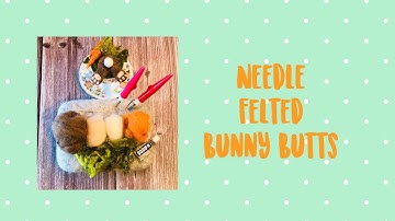 Needle Felted Fluffy Bunny Butt - Timelapse video - easy beginner project. #needlefelting #UKNF