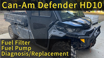 2016-2025 Can-Am Defender HD10 Fuel Filter and Pump Diagnosis and Replacement 