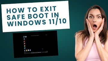 How to Exit Safe Boot In Windows 11/10 | Disable Safe Mode In Windows 11/10