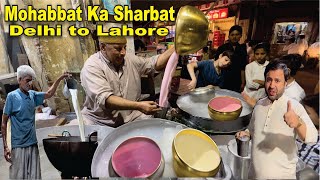 Mohabbat ka sharbat Bhati Gate Lahore All the Way From Jamia Masjid Old Delhi | Drink of Love