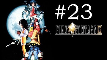Final Fantasy IX, Ep. 23: Saving Dagger From Execution