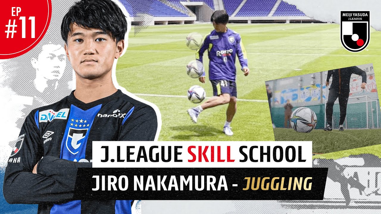 J.League Skill School EP11: Jiro Nakamura's juggling - YouTube