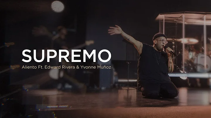 Momento de Adoracin: Supremo - Aliento Ft. Edward ...