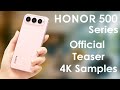 Honor 500 series Official Teaser,4K Samples, Full Specs &amp; Launch Date