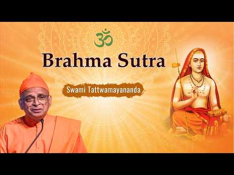 Brahma Sutra with Shankara Bhashyam | Session 9 (Sutra 1.1.4) | Swami Tattwamayananda
