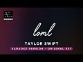 loml - Taylor Swift (Original Key Karaoke) - Piano instrumental Cover with Lyrics