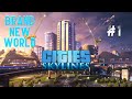 Cities: Skylines | Brand New World | EP1
