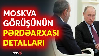 Ermənistanın gələcəyi Moskvada bəlli olacaq? - Putin Rusiya üçün yeni siyasi xətt hazırlayır