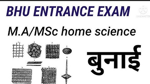 BHU ENTRANCE EXAM, IMPORTANT TOPIC FOR # M.A /MSc home science
