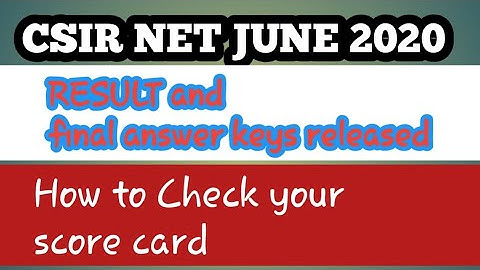 CSIR NET JUNE 2020 RESULT AND FINAL ANSWER KEY DECLARED  HOW TO CHECK CSIR NET JUNE 2020 SCORE CRAD