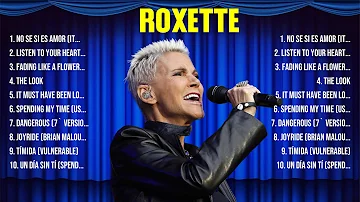Roxette Mix Top Hits Full Album ▶️ Full Album ▶️ Best 10 Hits Playlist