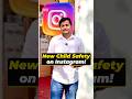 New Child Safety on Instagram #instagram #childsafety #tipsandtricks #technews #howto #insta