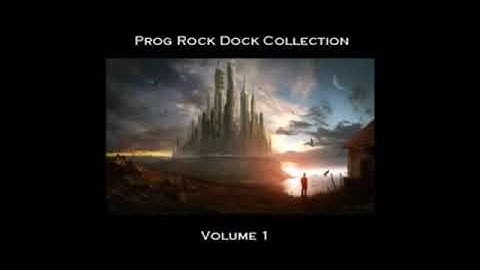 Progressive Rock Mix by Prog Rock Dock - Volume 01