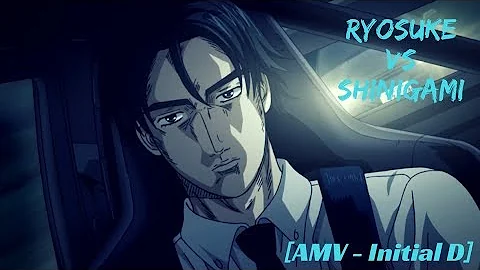 [AMV - Initial D] Ryosuke vs Shinigami (Leather Rebel - Judas Priest)