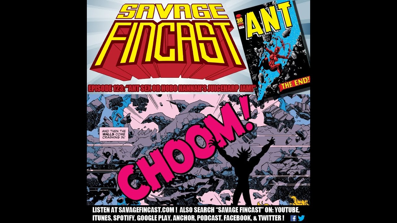 Savage FINcast Episode 123 Ant Sex Or Hobo Hannah s Juiceharp Jam savage-fincast-episode-123-ant-sex-or-hobo-hannah-s-juiceharp-jam