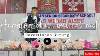 short cover song ?// angalnachu timi lai hi moh//coveredby Ashon Gurung?❌