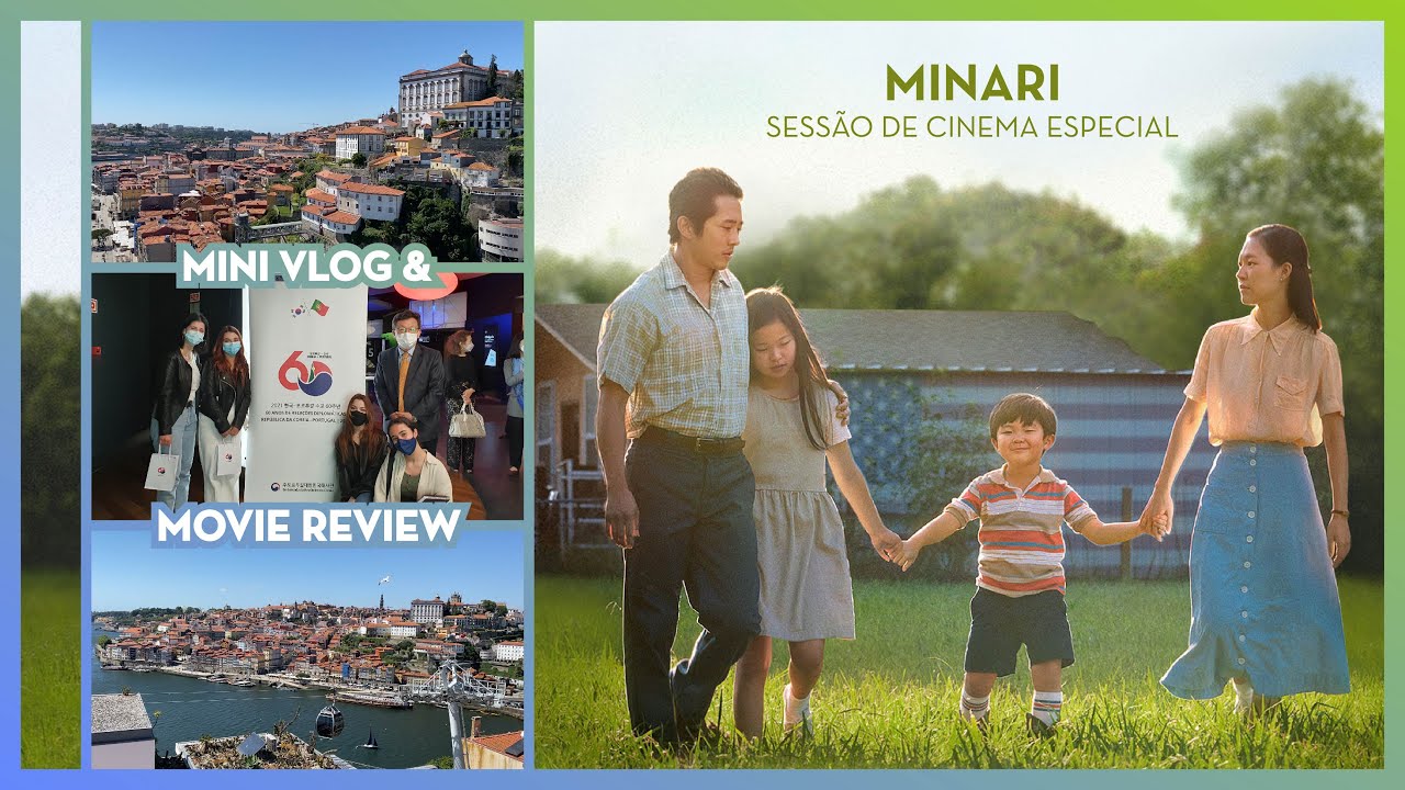 Sessão de Cinema Especial - Minari | Review, Storyline & Spoilers Alert