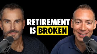 Why The Retirement Model is Broken (And What To Do Instead)
