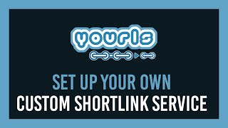 How to setup your own shortlink service | FREE | YOURLS