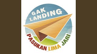 Gak Landing