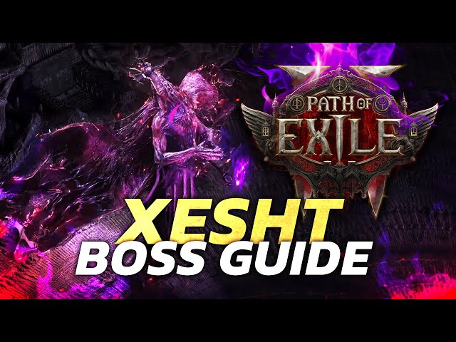 Path of Exile 2 Boss Guide - Xesht