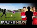 NAPASTNIK B-KLASY VS DAWID | KTO WYGRA POJEDYNEK?