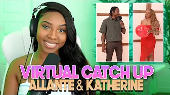 Allante and Katherine Catch Up | With Arlette Amuli