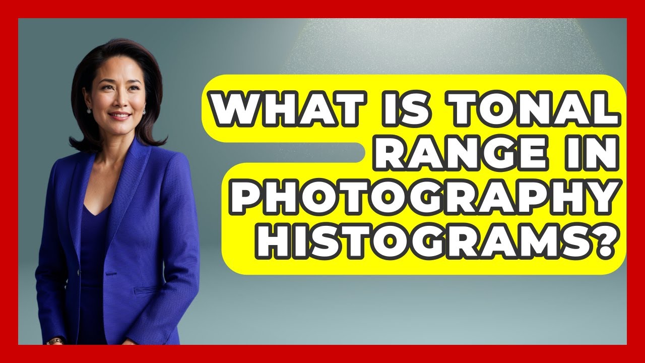 What Is Tonal Range In Photography Histograms? - Image Review Studio