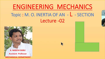 Eng. Mechanics moment of inertia of an L- section