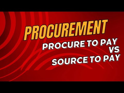 Procure 2 Pay  vs Source 2 Pay – A Procurement Journey
