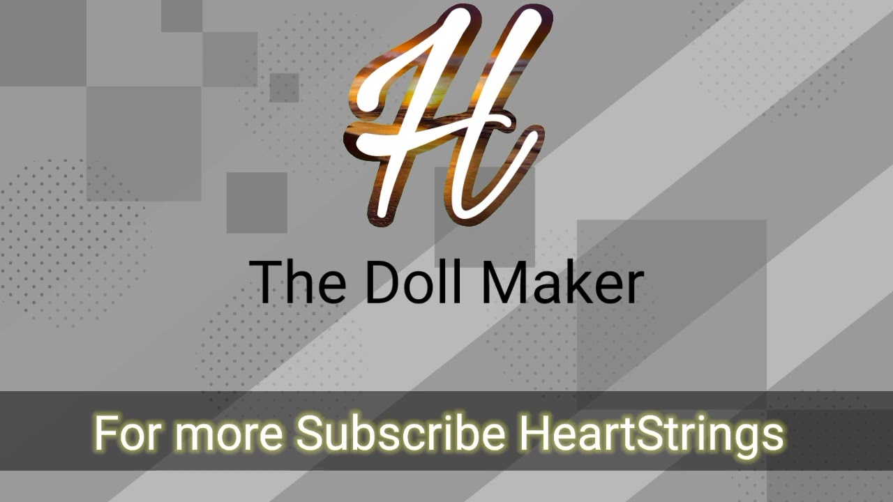 The Doll Maker YouTube
